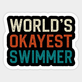 World's okayest swimmer Sticker